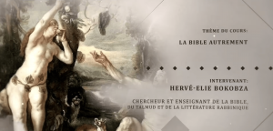 Hervé-Elie Bokobza - La Bible autrement - Caïn et Abel échec de la communication